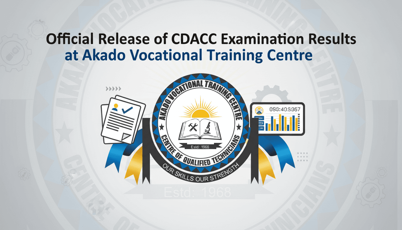 Official Release of CDACC Examination Results at Akado VTC